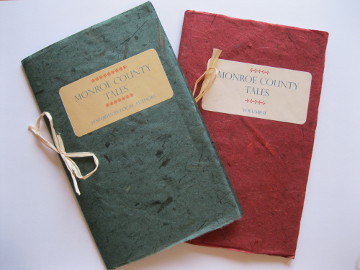 bound copies of
Monroe County Tales, Volumes I and II